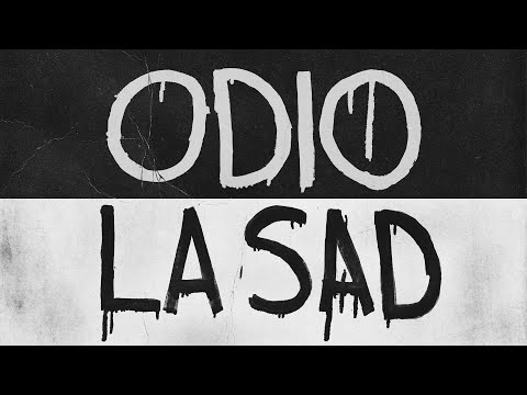 La Sad — LA SAD - ODIO LA SAD (TRAILER)