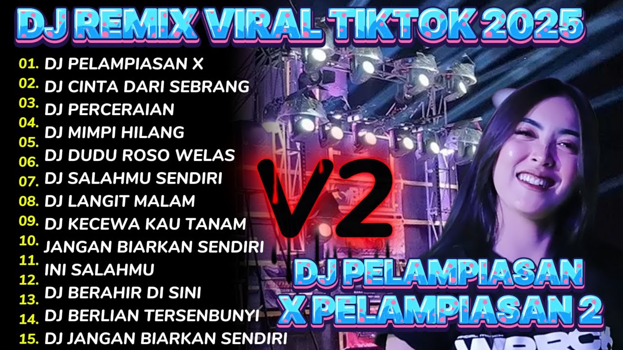 DJ PELAMPIASAN X PELAMPIASAN2 DJ TRAP STYLE PARTY KARNAVAL_ FULL ALBUM 2025_BWI DJ PRODUCTION