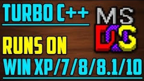 How to install Turbo C/C++ in Microsoft Windows XP/7/8/10