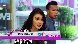 WIDURI : Sara Kirana (Khamis - Ahad)