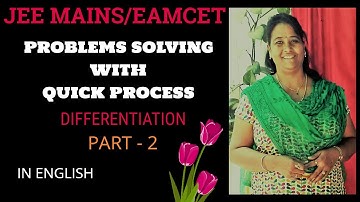JEE MAINS/EAMCET  PROBLEMS  SOLVING WITH QUICK PROCESS( DIFFERENTIATION PART-2) IN ENGLISH