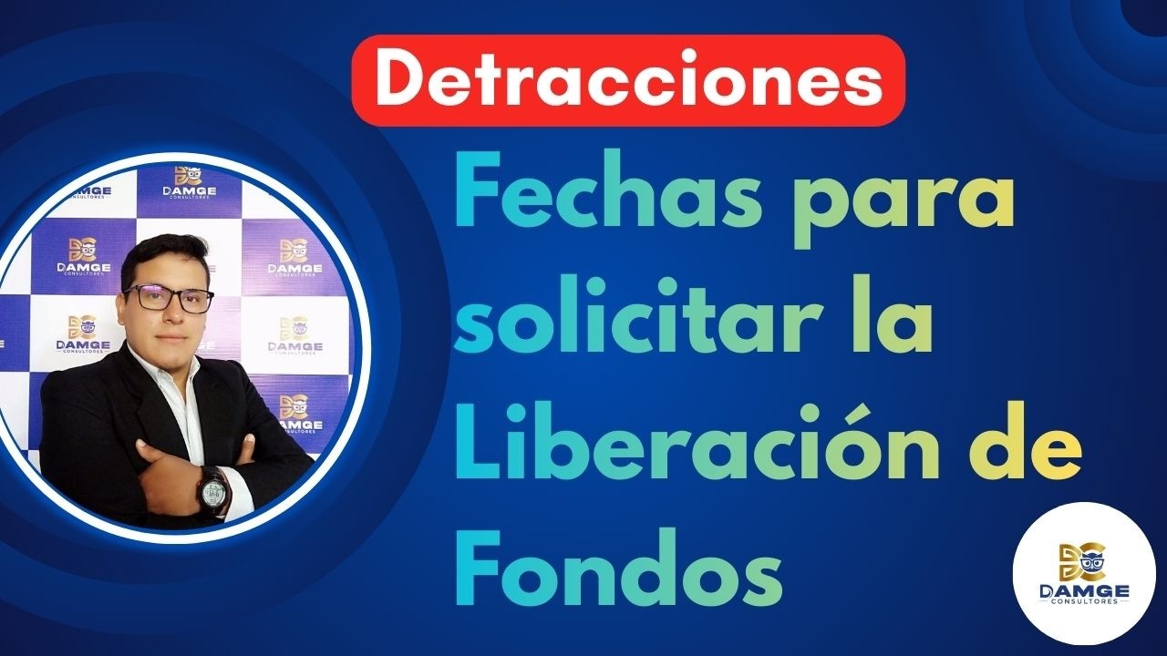 Cuando puedo solicitar la liberación de fondos de la cuenta de detracciones 2026