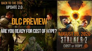 S.T.A.L.K.E.R. 2: Cost of Hope - What is the Price of Freedom | DLC Preview