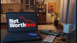 Net Worthless (Demo) - Life Management Sim