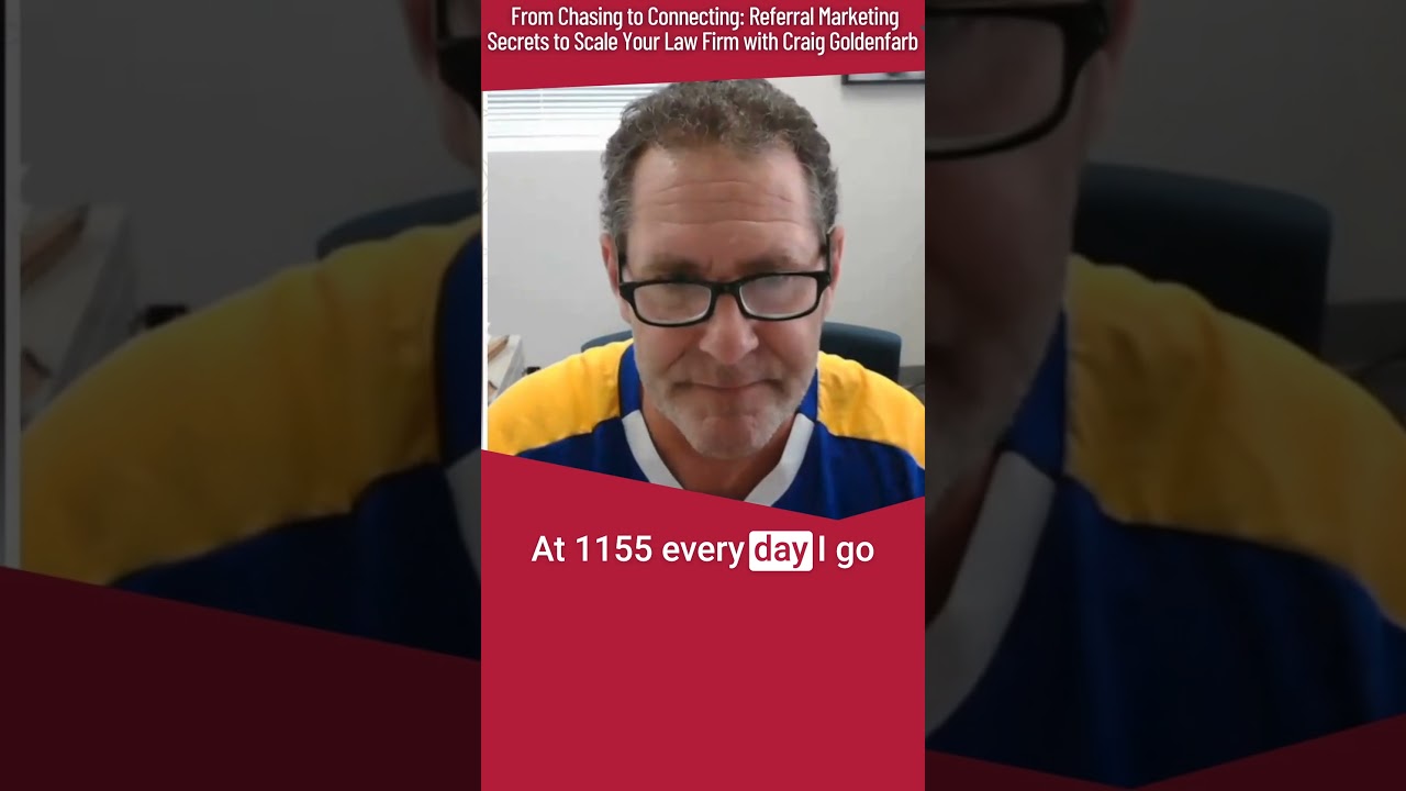 From Chasing to Connecting: Referral Marketing Secrets to Scale Your Law Firm with Craig Goldenfarb