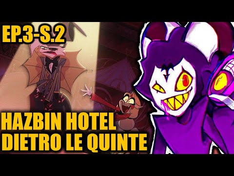VI SPIEGO L'EPISODIO 3 DELLA STAGIONE 2 DI HAZBIN HOTEL: "HAZBIN HOTEL DIETRO LE QUINTE"