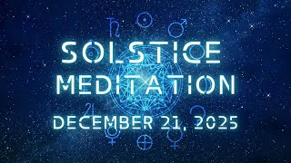 Solstice Meditation: Connecting to Ancient Ones, Planets & 3i Atlas | Stargate Experience