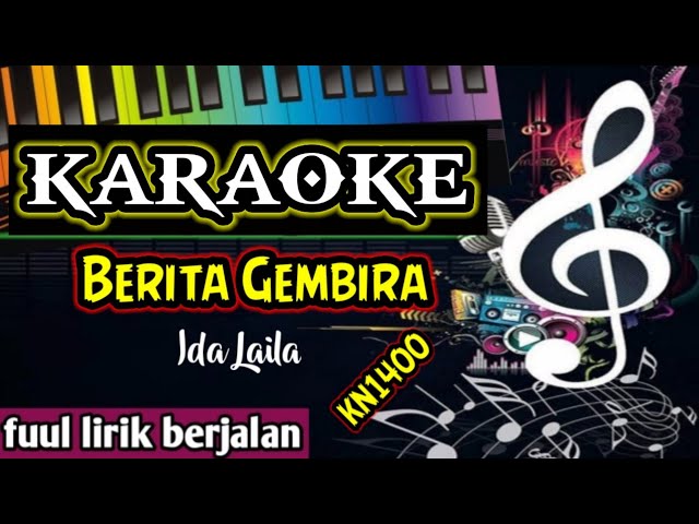 Berita Gembira Ida Laila || karaoke dangdut KN1400 class=