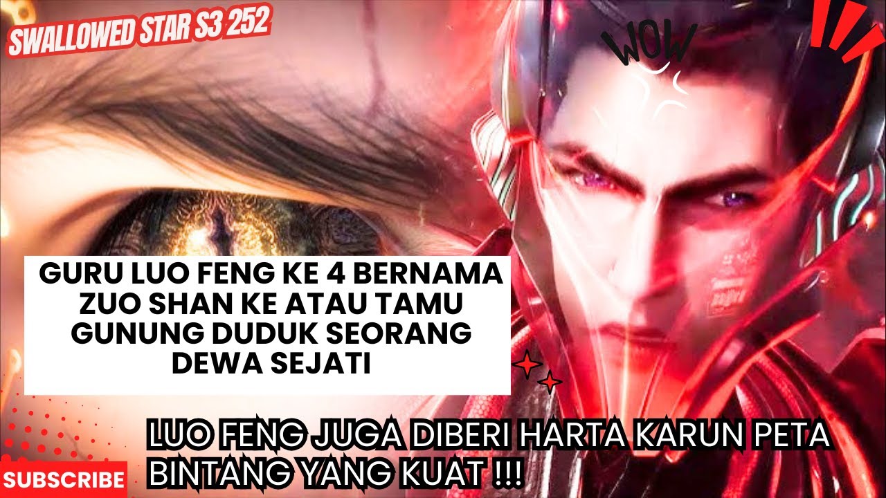 SWALLOWED STAR EPS 252 | GURU KE 4 LUO FENG ZUO SHAN KE !!! - YouTube
