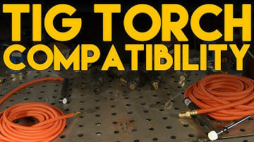 TIG Torch Basics and Connection Compatibility | TIG Time
