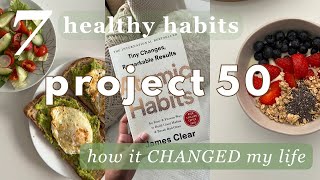 Project 50 | how I'm CHANGING my LIFE with 7 healthy lifestyle habits ☁️🌱aesthetic MORNING ROUTINE