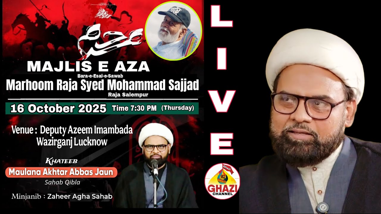 🔴Live Maulana Akhtar Abbas Jaun Sb Majlis e Aza  Laye Raja S. Mohammad Sajjad Imambada Deputy Azeem