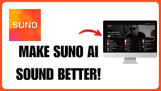 How To Make Suno Ai Sound Better - Full Guide 2025