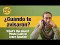 Learn Spanish Phone Conversation | ¿Cuándo te avisaron? | Spanish Playground