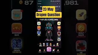 23 MAY Dropee Question of the day 🔥 Dropee Airdrop season update 🔥 Daily Dropee Question Answer