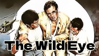 The Wild Eye 🎬Classic English Full Movie | Adventure Drama | 不拘之眼 | Philippe Leroy