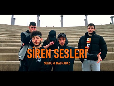 SEKOS & MADRABAZ - SİREN SESLERİ