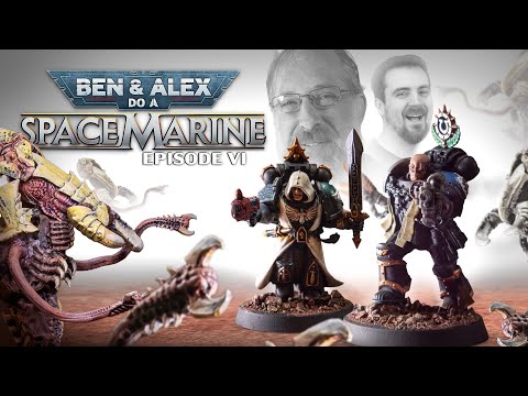 Last Stand in the Cathedral | Ben and Alex do a Space Marine - Episode 6