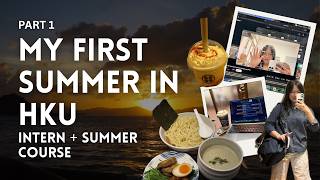 A week in my first summer as an HKU student [Part 1] || Summer course + Intern