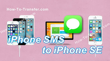 How to Transfer SMS Text Messages from iPhone to iPhone SE without iTunes
