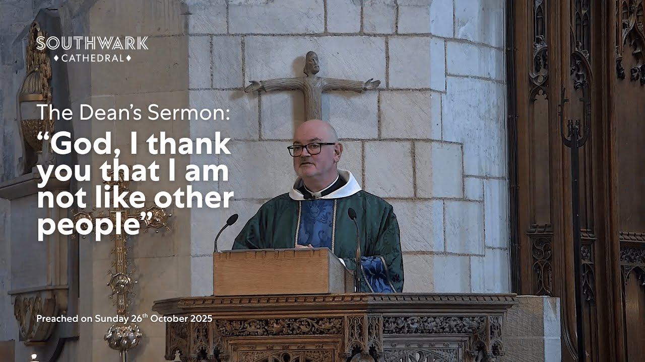 The Dean's Sermon - "God, I thank you that I am not like other people"