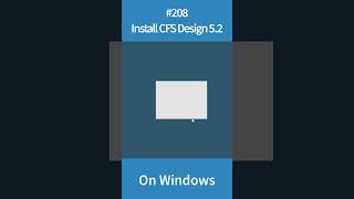 How To Install Cfs Design 5.2 On Windows