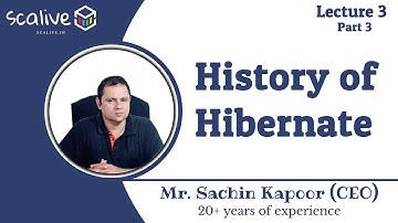 Lecture 3-3 || History of Hibernate By Sachin Sir - SCALive