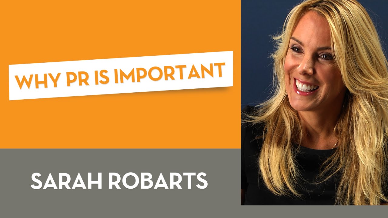 Why PR Is Important For Your Business YouTube
