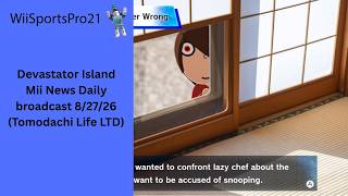Devastator Island Mii News daily broadcast 8/27/26 (Tomodachi Life Living the Dream) @WiiPlayXboxPlaystationSwitch