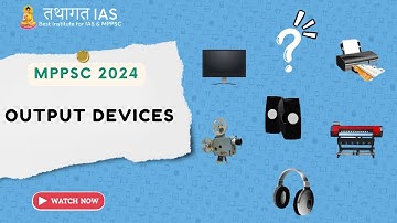 Output devices  || MPPSC 2024 || By Pratima Mam #mppsc #computer