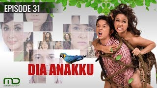 Dia Anakku - Episode 31