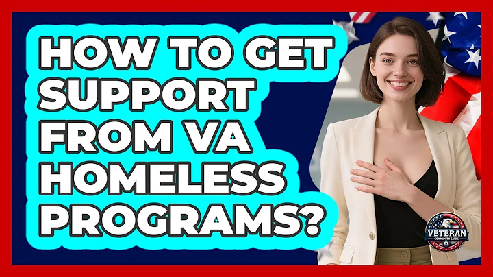 How To Get Support From VA Homeless Programs?