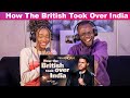 OUR FIRST TIME WATCHING "How The British Took Over India" - TREVOR NOAH REACTION!!!😱