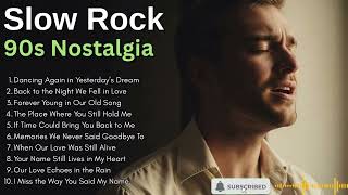 Slow Rock 90s Golden Memories ✨ Everyone Listened to This