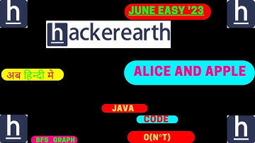 Alice and Apple || Maths || HackerEarth || June Easy 23 || JAVA || Hindi || Code-Guru ||