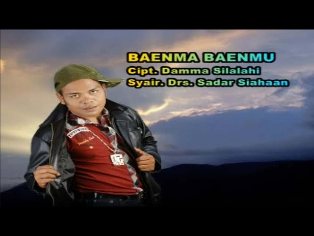 Damma Silalahi - Baenma - Baenmu - ( Official Musik Video ) class=