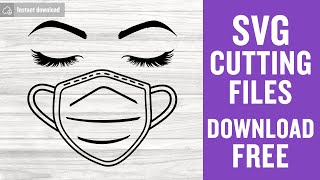 Download Eyelashes Mask Svg Free Cutting Files For Silhouette Cameo Instant Download Youtube