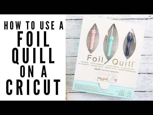 How to Use the Cricut Foil Quill + My Thoughts on It! 