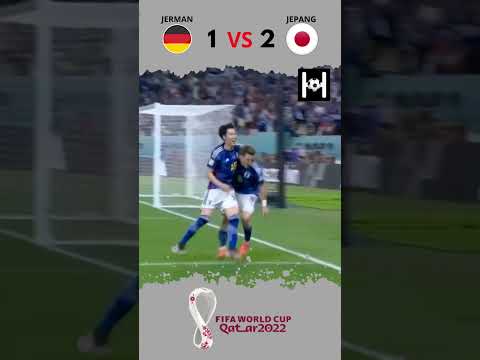 HASIL PIALA DUNIA 2022 | JERMAN VS JEPANG