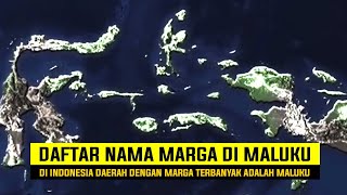 TERNYATA.. MARGA TERBANYAK DI INDONESIA ADALAH MALUKU | INILAH DAFTAR NAMA MARGA DI MALUKU