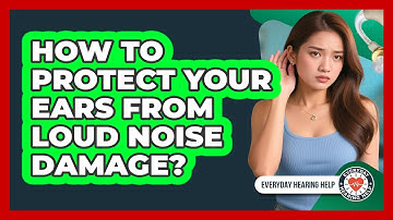 How To Protect Your Ears From Loud Noise Damage?