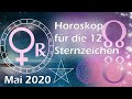 Horoskop 12 Sternzeichen im Mai 2020