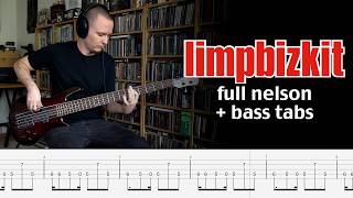 Limp Bizkit - Full Nelson - Bass Cover   tabs
