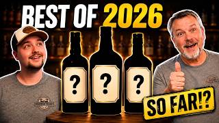 These are the BEST Bottles of 2026...So Far!
