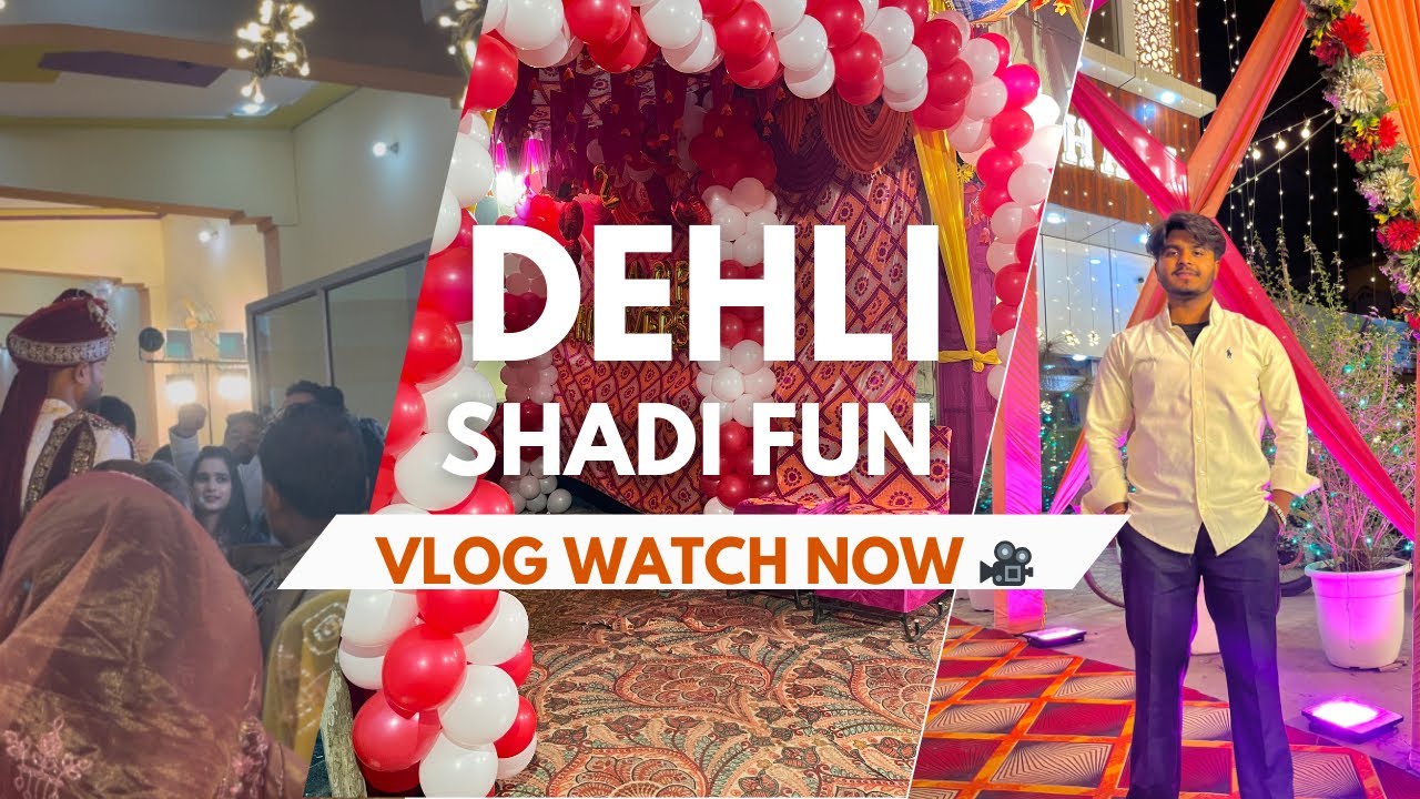 Dehli shadi fun ||.  Govindrajputt vlogs |||