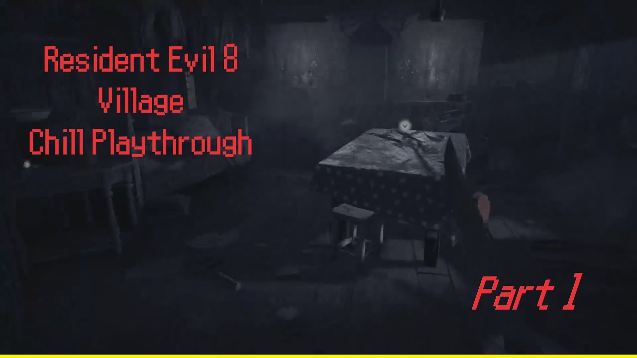 Resident Evil 8 Village - Ethan Winters deserves A Chill Playthrough [Part #1]