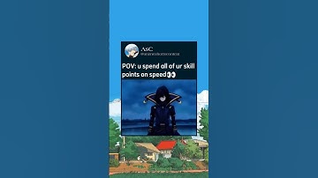 POV: u spend all of ur skill points on speed👀 #shorts #ytshorts #anime #viral