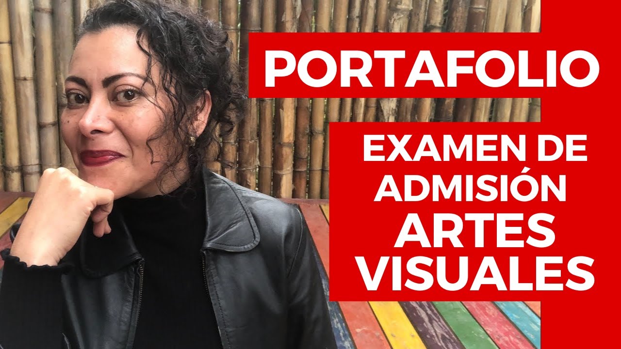 Portafolio para pasar el examen a Artes Visuales o Artes Plásticas