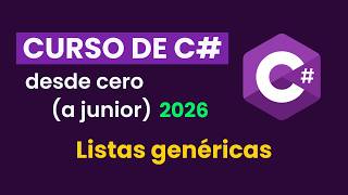 Curso de programación con C# - LIST  (Listas Genéricas) - Video 16