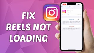 How to FIX Reels Not Loading on Instagram